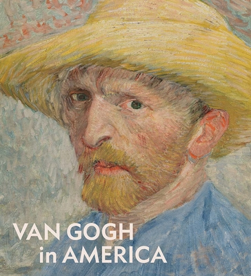 Van Gogh in America - Shaw, Jill (Editor)
