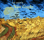 Van Gogh's Van Goghs - Kendall, Richard, Mr., BSC, Frcs
