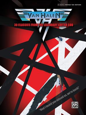 Van Halen -- 30 Classics from the Legendary Guitar God: Authentic Guitar Tab - Van Halen