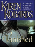 Vanished - Robards, Karen