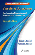 Vanishing Boundaries: How Integrating Manufacturing and Services Creates Customer Value, Second Edition