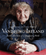 Vanishing Ireland: Further Chronicles of a Disappearing World
