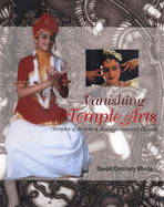 Vanishing Temple Arts: Temples of Kerala and Kanyaakumaari