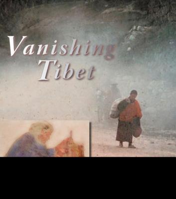 Vanishing Tibet - Conant, Danny, and Steinmann, Catherine, and Thurman, Robert, Professor, PhD (Foreword by)