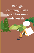 Vanliga campingmisstag och hur man undviker dem