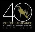 Varse Sarabande: 40 Years of Great Film Music 1978-2018