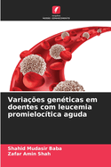 Variaes genticas em doentes com leucemia promieloctica aguda