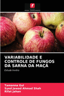 Variabilidade E Controle de Fungos Da Sarna Da Ma