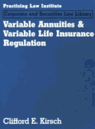 Variable Annuities & Life Insurance Regulations - Kirsch, Clifford