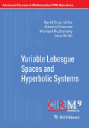 Variable Lebesgue Spaces and Hyperbolic Systems