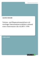 Varianz- Und Regressionsanalysen ALS Wichtige Datenanalyseverfahren Anhand Eines Datensatzes Der Allbus 1996