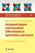 Variational Analysis and Generalized Differentiation in Optimization and Control: In Honor of Boris S. Mordukhovich