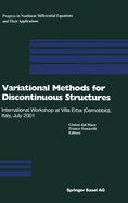Variational Methods for Discontinuous Structures: International Workshop in Villa Erga, Cenobbia, Italy, July 2001