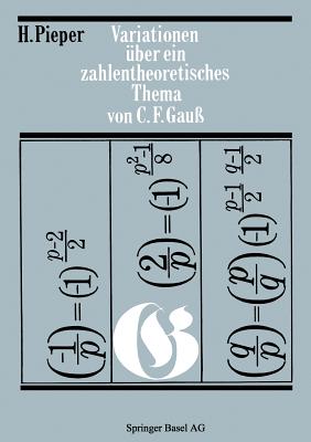 Variationen ber Ein Zahlentheoretisches Thema Von Carl Friedrich Gauss - Pieper, H