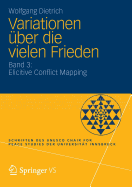Variationen Uber Die Vielen Frieden: Band 3: Elicitive Conflict Mapping
