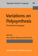 Variations on Polysynthesis: The Eskaleut Languages