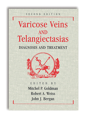 Varicose Veins and Telangiectasias: Diagnosis and Treatment, Second Edition - Goldman, Mitchel P (Editor), and Weiss, Robert (Editor), and Bergan, John (Editor)