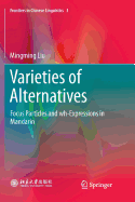 Varieties of Alternatives: Focus Particles and Wh-Expressions in Mandarin