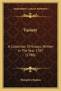 Variety: A Collection Of Essays, Written In The Year 1787 (1788)