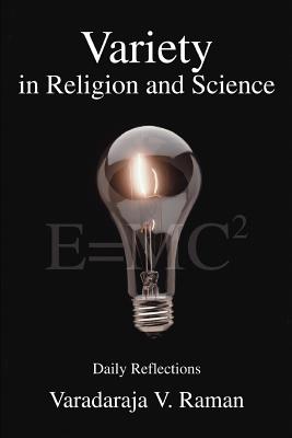 Variety in Religion and Science: Daily Reflections - Raman, Varadaraja V