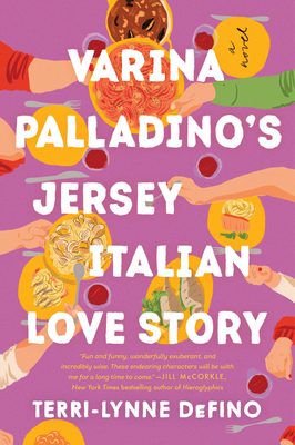 Varina Palladino's Jersey Italian Love Story - Defino, Terri-Lynne