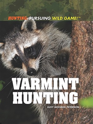 Varmint Hunting - Peterson, Judy Monroe