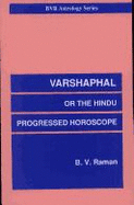 Varshaphal or the Hindu Progressed Horoscope