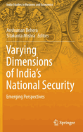 Varying Dimensions of India's National Security: Emerging Perspectives