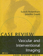 Vascular and Interventional Imaging: Case Review Series