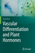 Vascular Differentiation and Plant Hormones