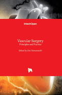 Vascular Surgery: Principles and Practice