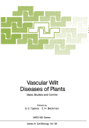 Vascular Wilt Diseases of Plants: Basic Studies and Control