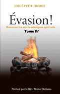 ?vasion !: Renverser les autels sataniques spirituels