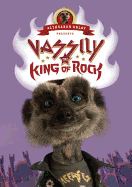 Vassily the King of Rock: (Meerkat Tales)