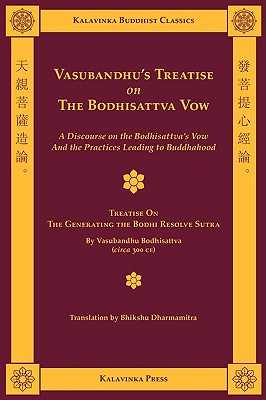 Vasubandhu's Treatise on the Bodhisattva Vow - Vasubandhu, Shramana, and Dharmamitra, Bhikshu