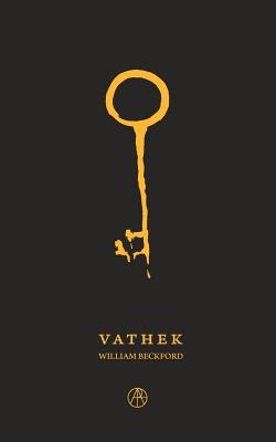 Vathek: An Arabian Tale - Beckford, William