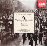 Vaughan Williams: A London Symphony; Ireland: A London Overture - 