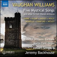 Vaughan Williams: Five Mystical Songs and other British Choral Anthems - Elizabeth Limb (soprano); Julia Smith (soprano); Kate Jurka (soprano); Martin Ford (organ); Rachel Limb (soprano);...