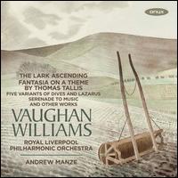 Vaughan Williams: The Lark Ascending; Fantasia on a Theme by Thomas Tallis - Alex Mitchell (viola); James Ehnes (violin); Jonathan Aasgaard (cello); Kate Richardson (violin); Thelma Handy (violin);...