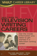 Vault Guide to Television Writing Careers