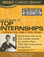 Vault Guide to Top Internships - Hamadeh, Samer, and Oldman, Mark, and Staff of Vault