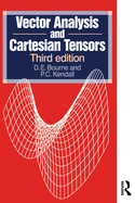 Vector Analysis and Cartesian Tensors, Third edition