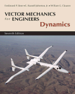 Vector Mechanics for Engineers: Dynamics - Beer, Ferdinand Pierre, and Johnston, Jr, and Clausen, William E