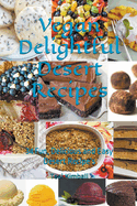 Vegan Delightful Desert Recipes