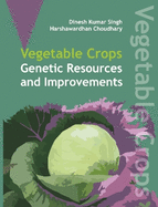 Vegetable Crops: Genetics Resources and Improvements