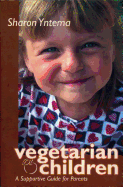 Vegetarian Children: A Supportive Guide for Parents