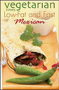 Vegetarian Times Low-Fat & Fast Mexican