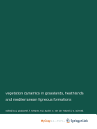 Vegetation Dynamics in Grasslans, Heathlands and Mediterranean Ligneous Formations