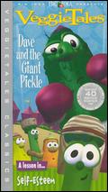 Veggie Tales: Dave and the Giant Pickle - A Lesson in Self-Esteem - 