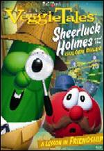 Veggie Tales: Sheerluck Holmes and the Golden Ruler - 